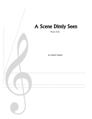 Scene Dimly Seen (Minimalist Piano Solo)