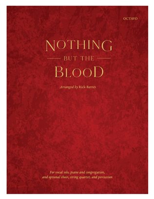 Nothing But the Blood (Octavo)