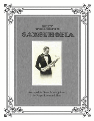 SAXOPHOBIA - for Saxophone Quintet