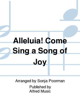 Book cover for Alleluia! Come Sing a Song of Joy