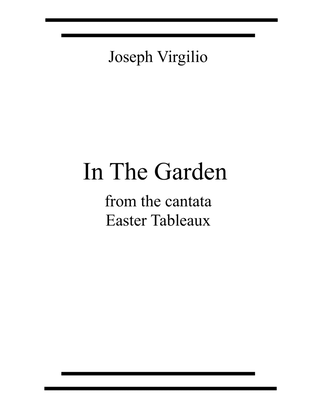 In The Garden (from the cantata Easter Tableaux)