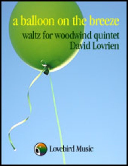 David Lovrien: A balloon on the breeze