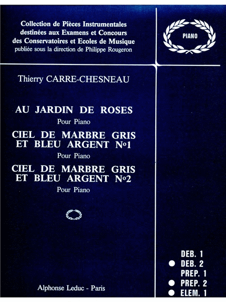 Au Jardin Des Roses, Ciel De Marbre Gris Et Argent (piano Solo