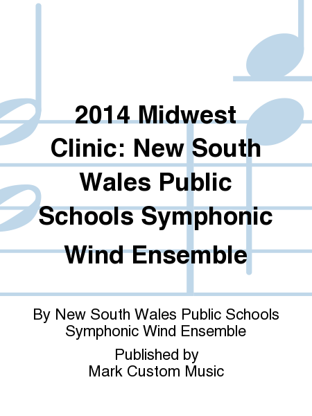 2014 Midwest Clinic: New South Wales Public Schools Symphonic Wind Ensemble
