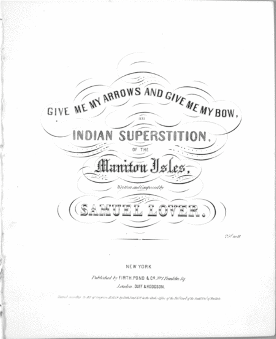 Give Me My Arrows and Give Me My Bow; an Indian Superstition of the Manitou Isles Voice scores gallery preview page 1