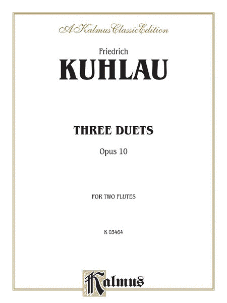 Friedrich Kuhlau: Three Duets for Two Flutes, Op. 10