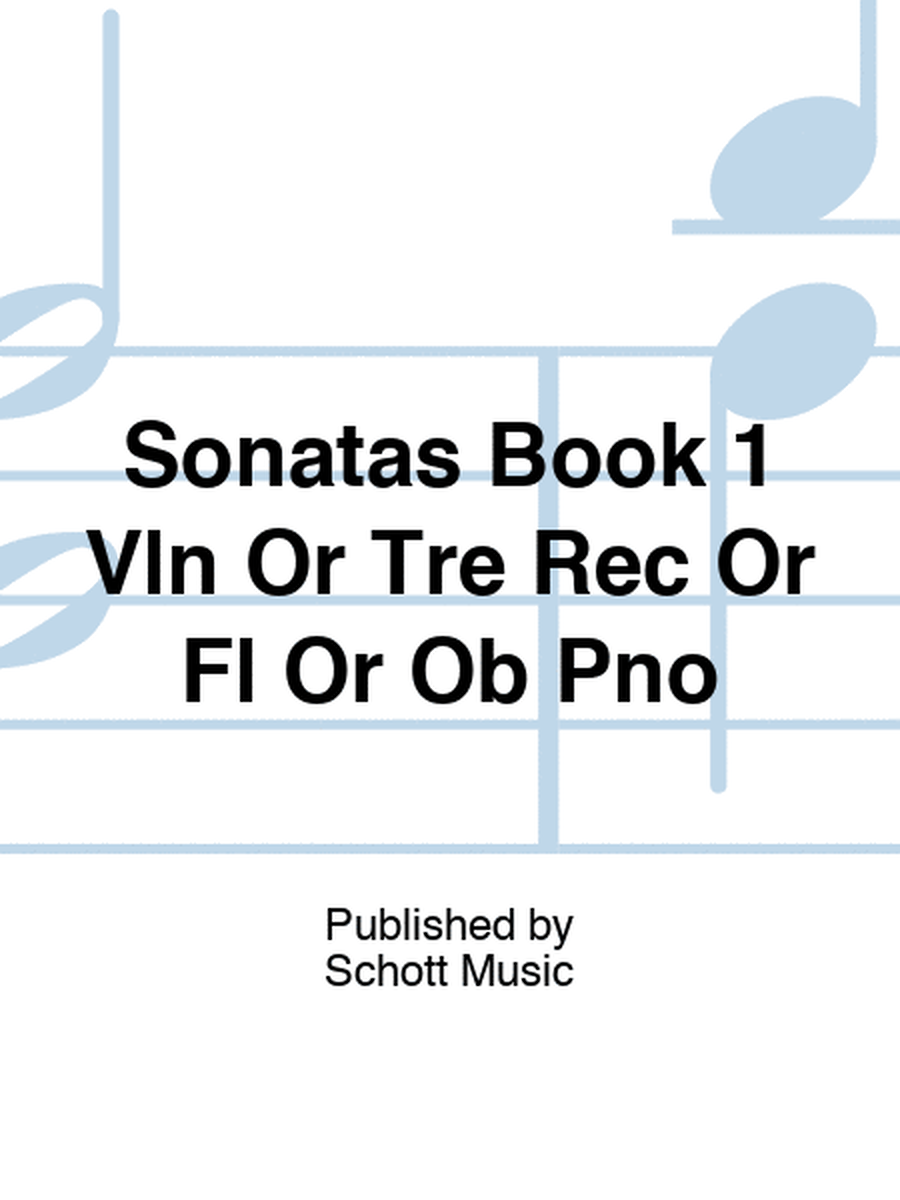 Sonatas Book 1 Vln Or Tre Rec Or Fl Or Ob Pno