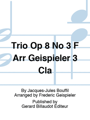 Trio Op 8 No 3 F Arr Geispieler 3 Cla