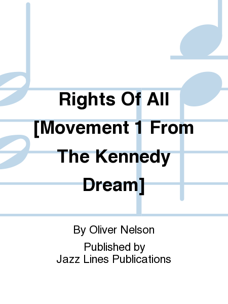 Rights Of All [Movement 1 From The Kennedy Dream] image number null
