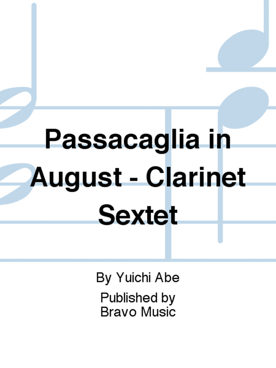 Passacaglia in August - Clarinet Sextet