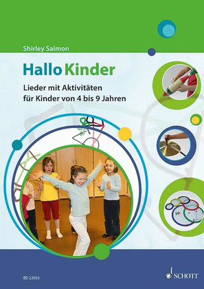 Hallo Kinder: Lieder Und AktivitÄten FÜr Kinder Von 4 Bis 9 Jahren