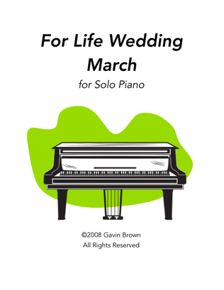 For Life - Wedding March for Solo Piano