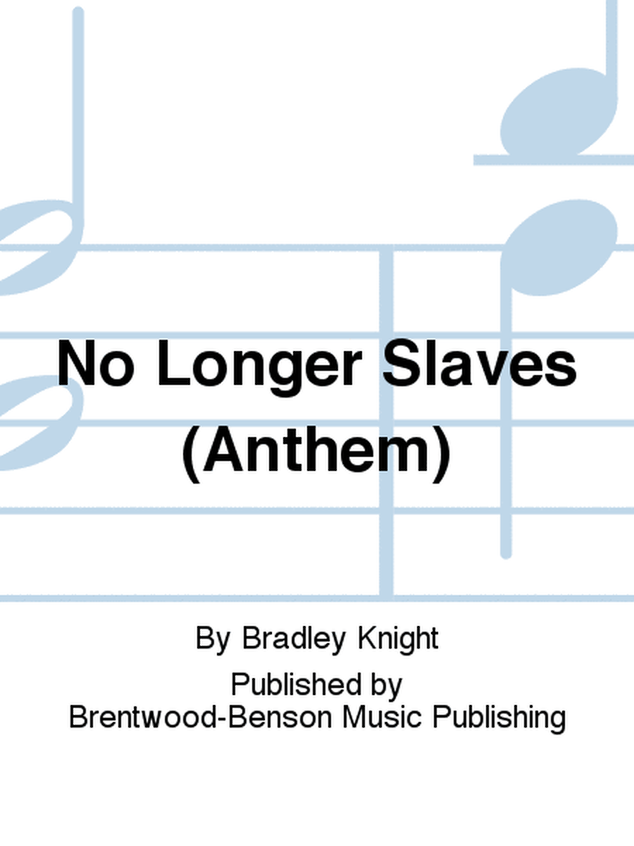 No Longer Slaves (Anthem)