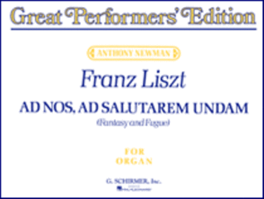 Ad nos, ad salutarem undam (Great Performer's Edition)