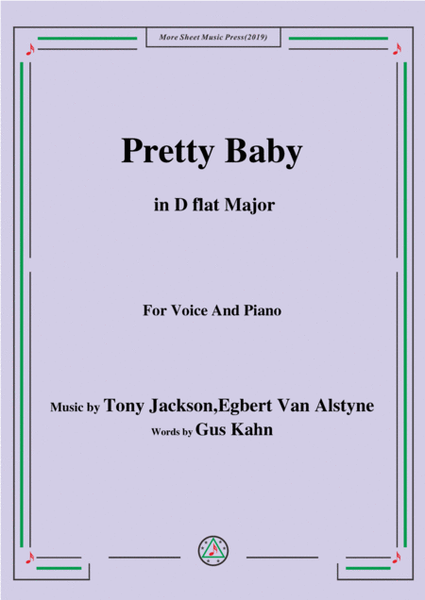 Tony Jackson,Egbert Van Alstyne-Pretty Baby,in D flat Major,for Voice&Piano image number null
