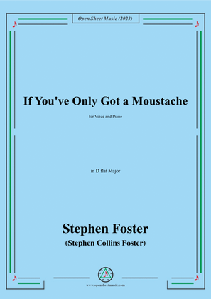 Book cover for S. Foster-If You've Only Got a Moustache,in D flat Major