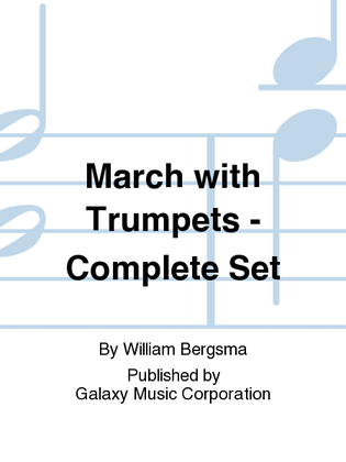 March with Trumpets (Complete Orchestral Set)