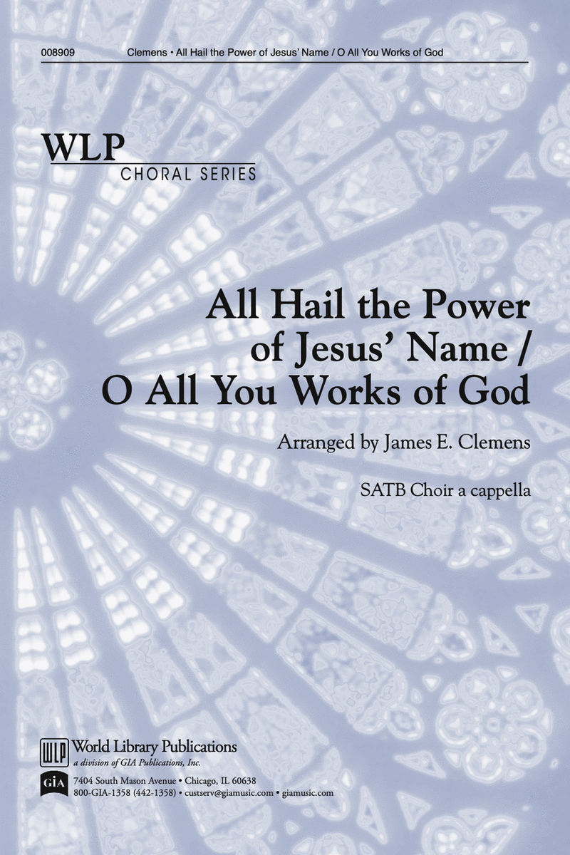 All Hail the Power of Jesus' Name / O All You Works of God image number null