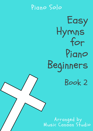 Easy Hymns for Piano Beginner Book 2