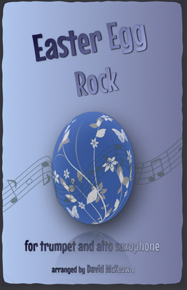 The Easter Egg Rock for Trumpet and Alto Saxophone Duet