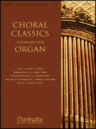 Book cover for Choral Classics Arranged for Organ