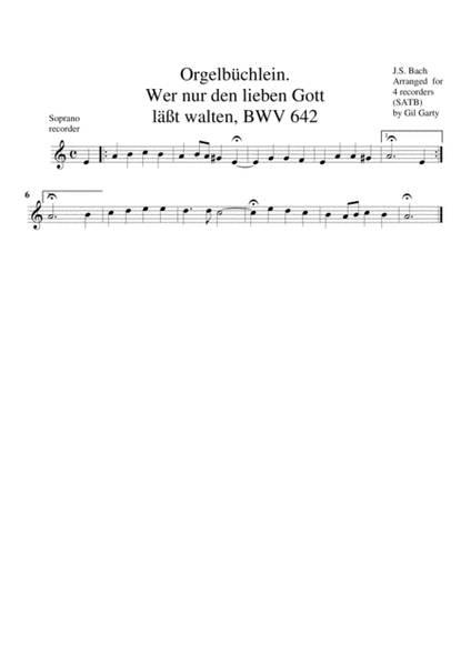 Wer nur den lieben Gott laesst walten, BWV 642 from Orgelbuechlein (arrangement for 4 recorders)
