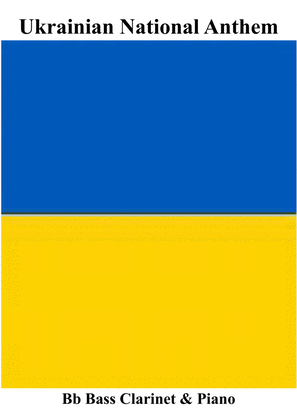 Book cover for Ukrainian National Anthem for Bb Bass Clarinet & Piano MFAO World National Anthem Series