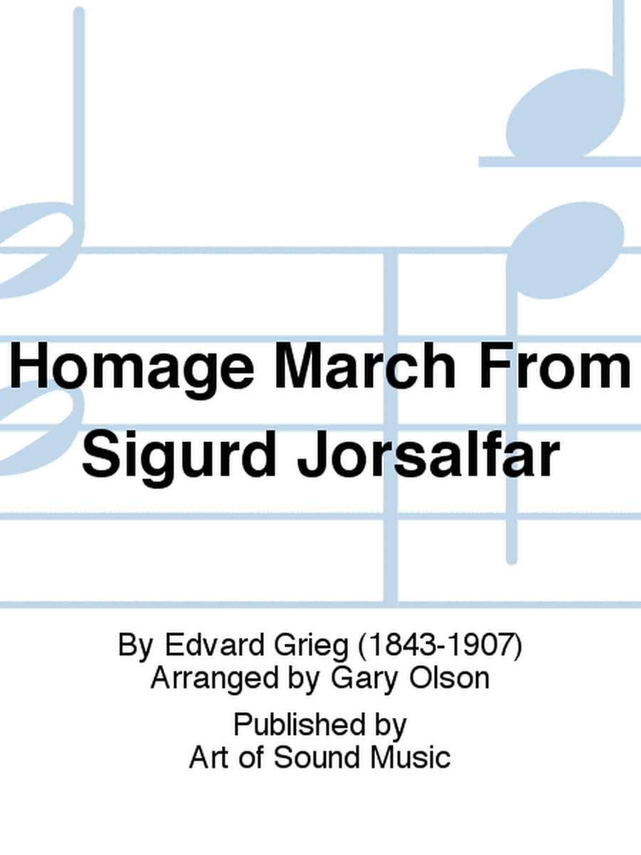 Homage March From Sigurd Jorsalfar