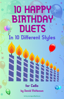 Book cover for 10 Happy Birthday Duets, (in 10 Different Styles), for Cello