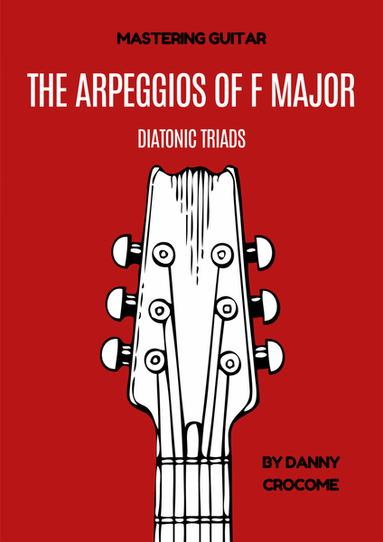 The Arpeggios of F Major (Diatonic Triads)