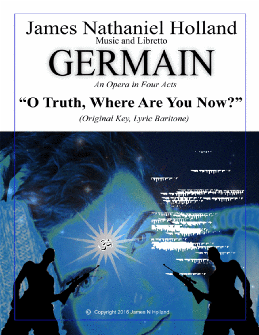 O Truth, Where Are You Now, Aria for Lyric Baritone from the Contemporary Opera Germain Voice Solo scores gallery preview page 1