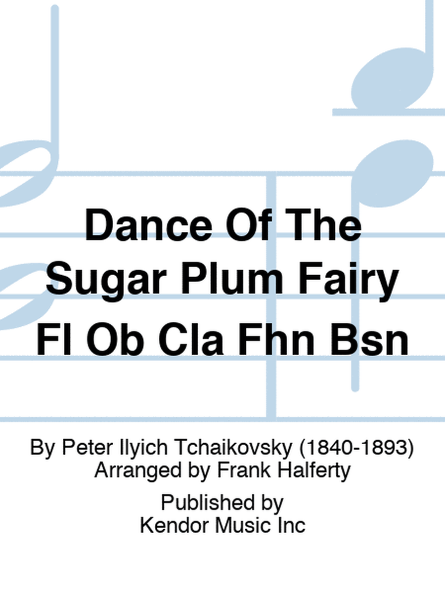 Dance Of The Sugar Plum Fairy Fl Ob Cla Fhn Bsn
