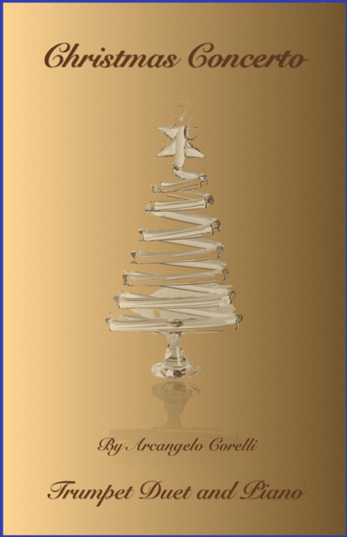 Christmas Concerto, Allegro, by Corelli; for Trumpet Duet or Solo, with optional Piano
