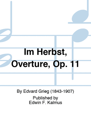 Im Herbst, Overture, Op. 11