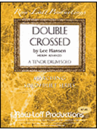 Double Crossed - Tenor Drum