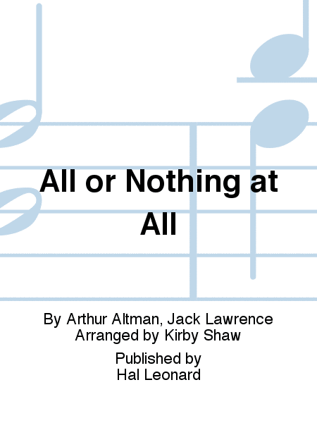 All or Nothing at All
