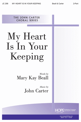 My Heart Is in Your Keeping