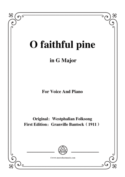 Bantock-Folksong,O faithful pine(O Tannenbaum),in G Major,for Voice and Piano image number null