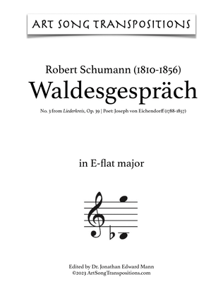 Book cover for SCHUMANN: Waldesgespräch, Op. 39 no. 3 (transposed to E-flat major, D major, and D-flat major)