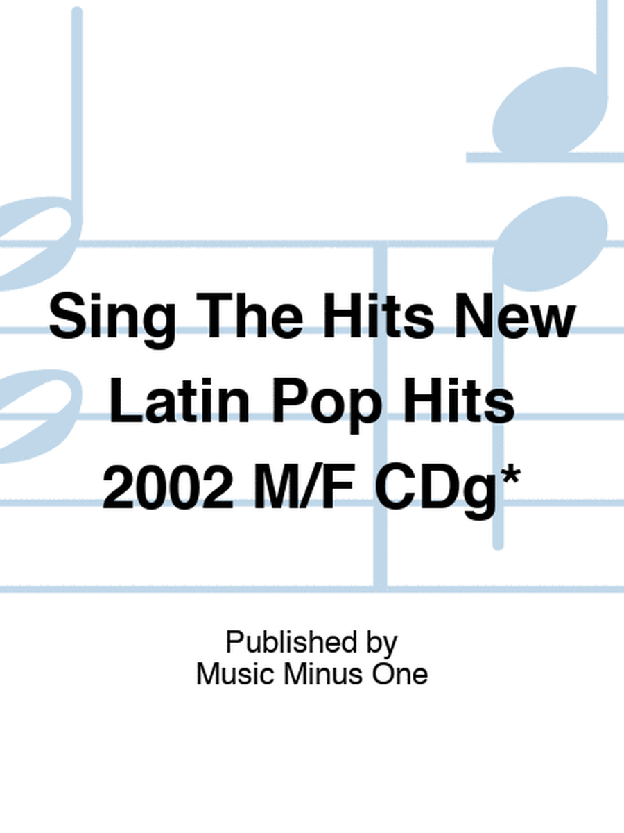 Sing The Hits New Latin Pop Hits 2002 M/F CDg*