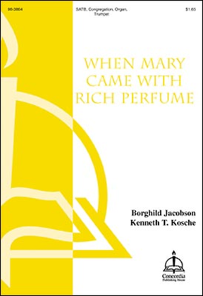 When Mary Came with Rich Perfume