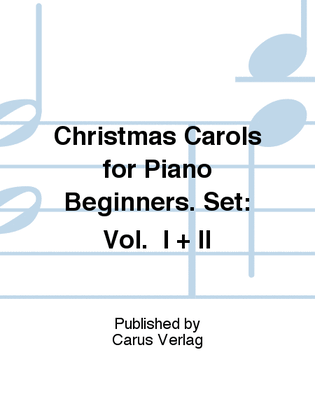Book cover for Christmas Carols for Piano Beginners. Set: Vol. I + II