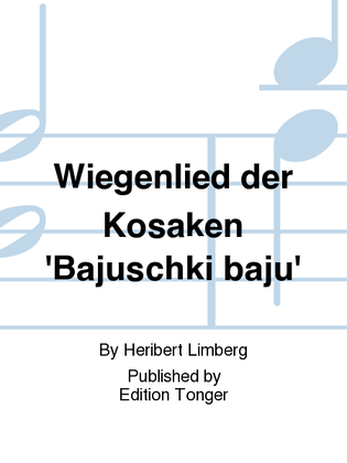 Wiegenlied der Kosaken 'Bajuschki baju'