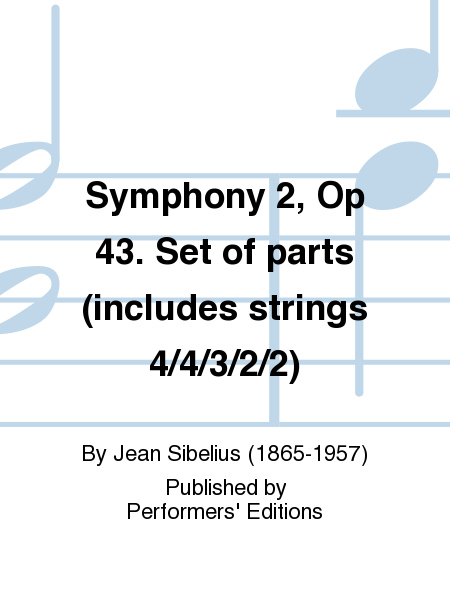 Symphony 2, Op 43. Set of parts (includes strings 4/4/3/2/2)