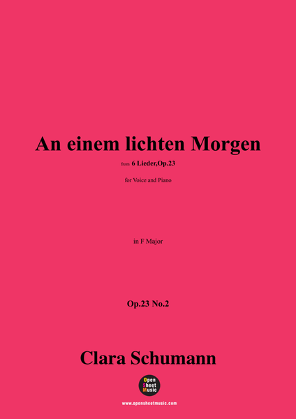 Clara Schumann-An einem lichten Morgen,Op.23 No.2,in F Major