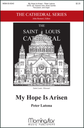 Book cover for My Hope Is Arisen (Choral Score)