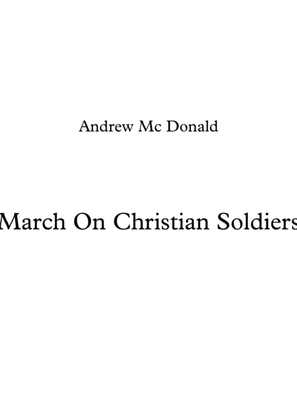March On Christian Soldiers