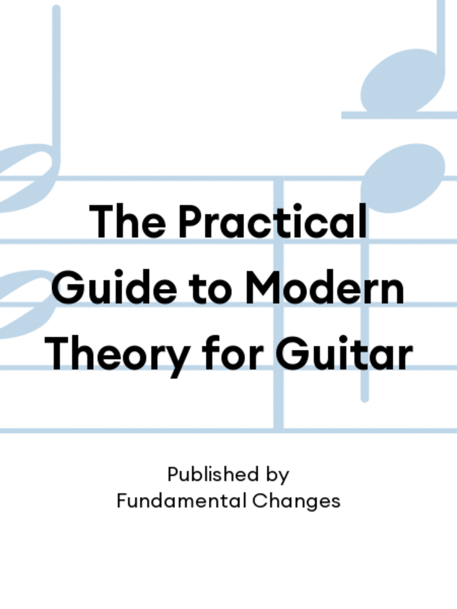 The Practical Guide to Modern Theory for Guitar Guitar scores gallery preview page 1