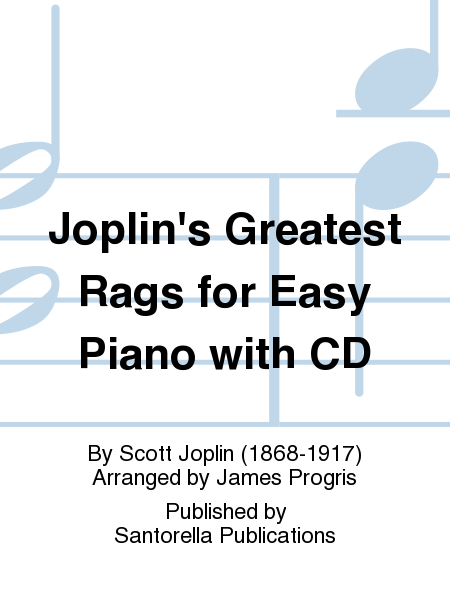 Joplin's Greatest Rags for Easy Piano with CD