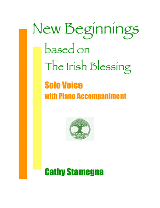 New Beginnings (based on The Irish Blessing), Vocal Solo, Chords, Piano Acc.